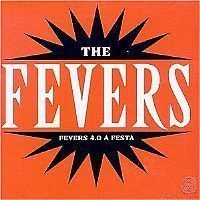 CD THE FEVERS - FEVERS 4.0 A FESTA